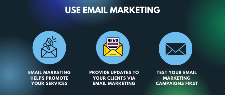 Email marketing helps promote your services, provide updates to your clients via email marketing, and test your email marketing campaign first